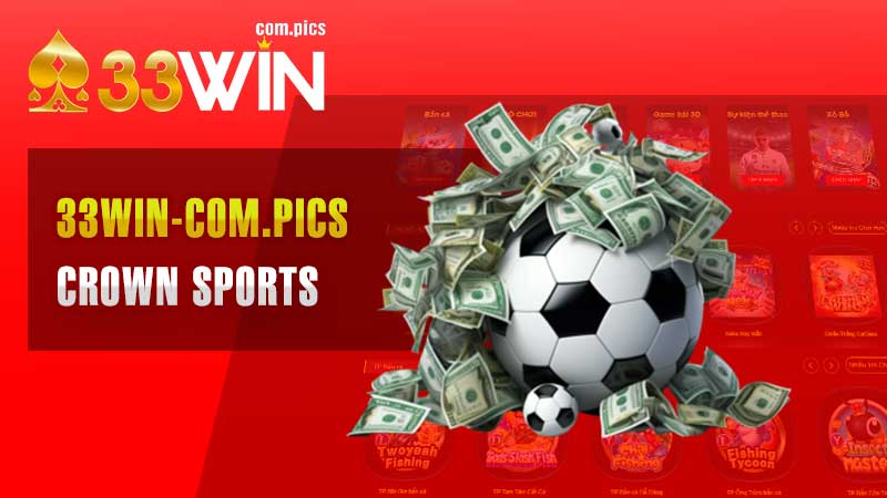 Crown Sports – Khám Phá Trải Nghiệm Cá Độ Đặc Sắc Hấp Dẫn.