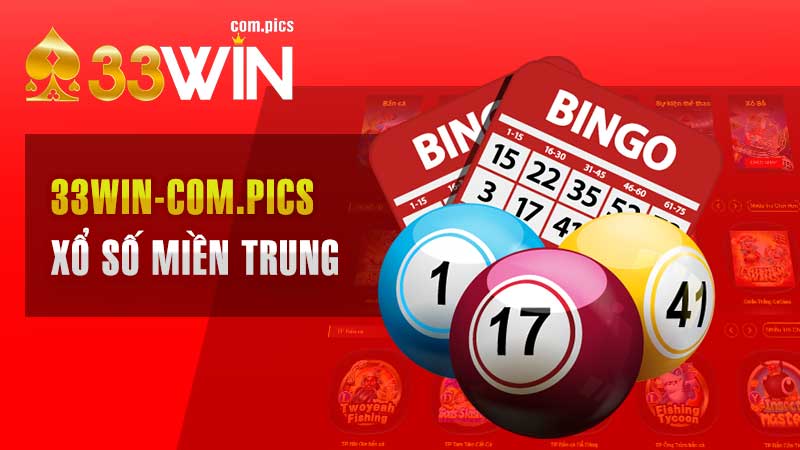 Xổ Số Miền Trung 33Win – Cơ Hội Thay Đổi Cuộc Sống Ngay Trước Mắt.