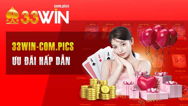 Khuyến Mãi 33Win – Cập Nhật 5 Ưu Đãi Hấp Dẫn & Mới Nhất!